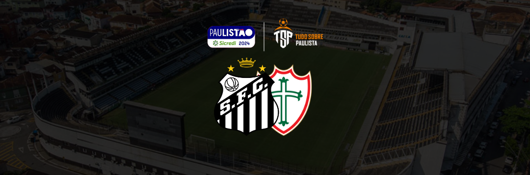 imagem da materia: Santos x Portuguesa: onde assistir, escalações e palpites