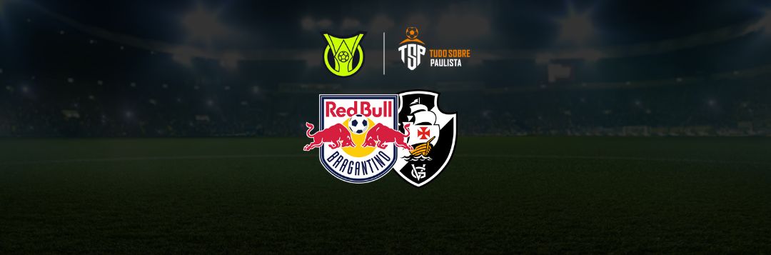 imagem da materia: Bragantino x Vasco: onde assistir, escalações e palpites