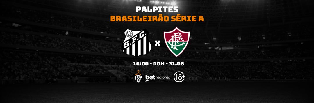 imagem da materia: Palpites: Santos x Fluminense - Série A
