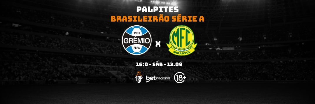 imagem da materia: Palpites: Grêmio x Mirassol - Série A
