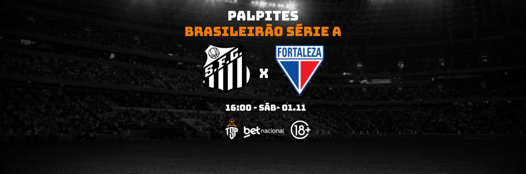 imagem da materia: Palpites: Santos x Fortaleza - Série A